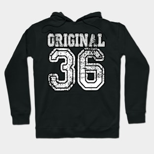 Original 36 2036 1936 T-shirt Birthday Gift Age Year Old Boy Girl Cute Funny Man Woman Jersey Style Hoodie